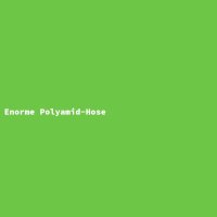 Enorme Polyamid-Hose